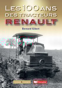 Les 100 ans des tracteurs Renault