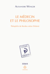 Le Médecin et le Philosophe - Théophile de Bordeu selon Diderot