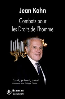 Combats pour les droits de l'homme - Entretiens avec Philippe Olivier