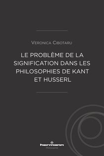 Le problème de la signification dans les philosophies de Kant et Husserl