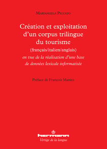 Création et exploitation d'un corpus trilingue du tourisme (français/italien/anglais) - en vue de la réalisation d'une base de données lexicale informatisée