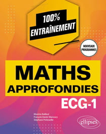 Mathématiques approfondies - ECG-1 - Nouveaux programmes