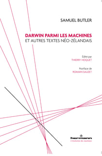 Samuel Butler. Darwin parmi les machines - et autres textes néo-zélandais