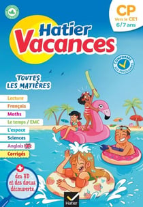 Cahier de vacances 2026 - Hatier vacances - Du CP vers le CE1 6/7 ans - pour réviser son année dans toutes les matières