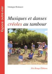 Musiques et danses créoles au tambour