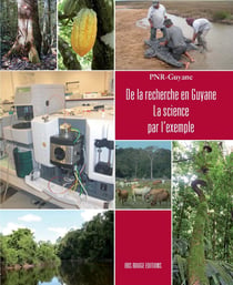 De la recherche en Guyane - La science par l'exemple