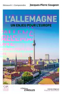 L'Allemagne, un enjeu pour l'Europe - Histoire, économie, politique, société, international/collection dirigée par Pascal Boniface