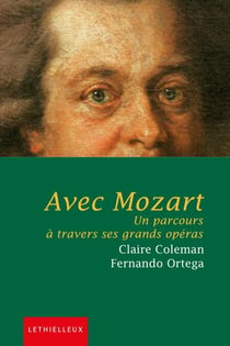 Avec Mozart - Un parcours à travers ses grand opéras