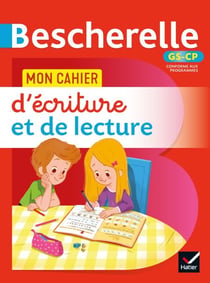 Bescherelle - Mon cahier  d'écriture et de lecture (méthode syllabique) GS - CP - pour apprendre à écrire et à lire