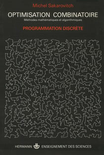 Optimisation combinatoire : méthodes mathémathiques et algorithmiques - Volume 1. Graphes et programmation linéaire
