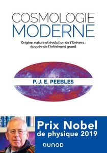 Cosmologie moderne - Origine, nature et évolution de l'Univers : épopée de l'infiniment grand