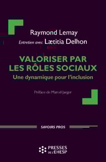 Valoriser par les rôles sociaux - Une dynamique pour l'inclusion