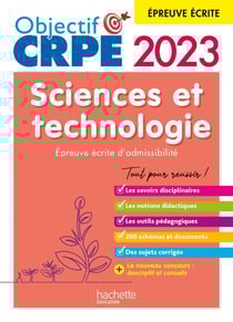 Objectif CRPE 2023 - Sciences et technologie - épreuve écrite d'admissibilité (Ebook PDF) - (Ebook PDF)