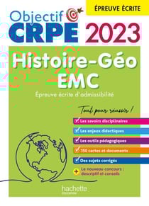 Objectif CRPE 2023 - Histoire-Géographie-EMC - épreuve écrite d'admissibilité (Ebook PDF) - (Ebook PDF)