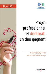 Projet professionnel et doctorat,  un duo gagnant