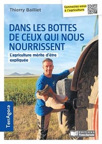 Dans les bottes de ceux qui vous nourrissent - L'agriculture mérite d'être expliquée