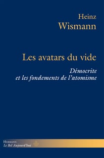 Les Avatars du vide - Démocrite et les fondements de l'atomisme