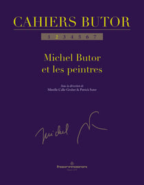 Cahiers Butor n° 2 - Michel Butor et les peintres