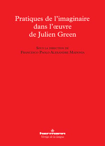 Pratiques de l'imaginaire dans l'œuvre de Julien Green