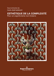 Esthétique de la complexité - Pour un cognitivisme non-linéaire