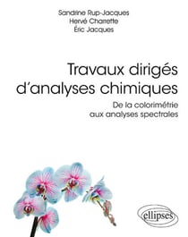 Travaux dirigés d’analyses chimiques. De la colorimétrie aux analyses spectrales