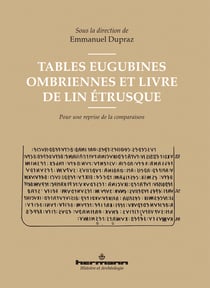 Tables Eugubines ombriennes et Livre de lin étrusque - Pour une reprise de la comparaison