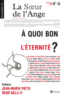La Soeur de l'Ange n°15, printemps 2016 - À quoi bon l'éternité ?