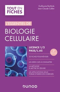 L'essentiel de biologie cellulaire - Licence 1/2/PASS - 2e éd. - Licence 1/2/PASS