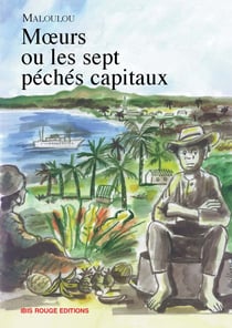 Mœurs ou les sept péchés capitaux