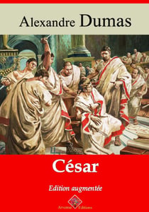 César – suivi d'annexes - Nouvelle édition 2019