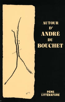 Autour d'André du Bouchet