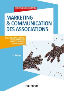 Marketing & Communication des associations - 3e éd.