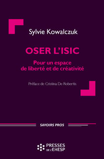 Oser l'ISIC - Pour un espace de liberté et de créativité