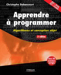 Apprendre à programmer - Algorithmes et conception objet - BTS, Deug, IUT, licence