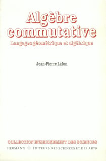 Algèbre commutative - Langages géométrique et algébrique