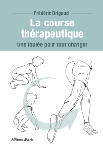La course thérapeutique - Une foulée pour tout changer
