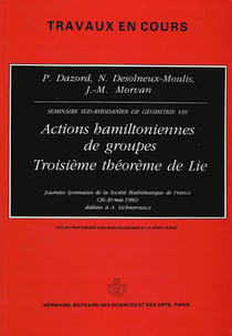 Actions hamiltoniennes de groupes. Troisième théorème de Lie (VIII) - Séminaires Sud-Rhodaniens de géométrie