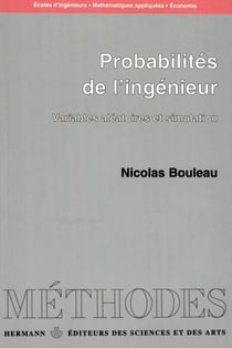 Probabilités de l'ingénieur, vol. 1 - Variables aléatoires et simulations