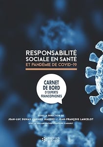Responsabilité sociale en santé et pandémie de Covid-19 - Carnet de bord d’experts francophones