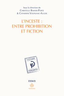 L'inceste : entre prohibition et fiction