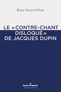 Le "contre-chant disloqué" de Jacques Dupin