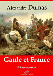 Gaule et France – suivi d'annexes - Nouvelle édition 2019