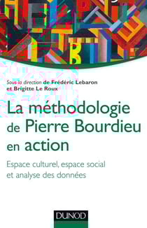La méthodologie de Pierre Bourdieu en action - Pratiques culturelles et espace social et statistiques