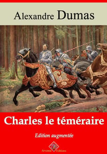 Charles le Téméraire – suivi d'annexes - Nouvelle édition 2019