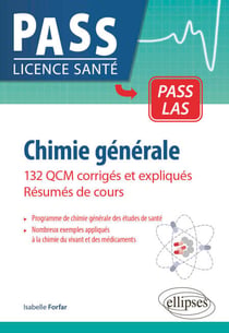 Chimie générale - 132 QCM corrigés et expliqués - Résumés de cours