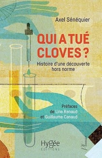 Qui a tué Cloves ? - Histoire d'une découverte hors norme