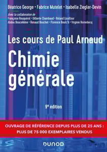 Les cours de Paul Arnaud - Chimie générale - 9e éd - Cours avec 330 questions et exercices corrigés et 200 QCM