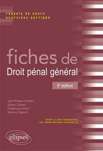 Fiches de droit pénal général - 5e édition