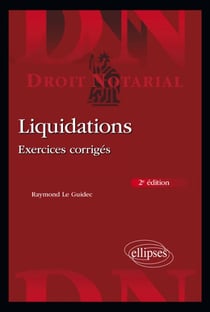 Liquidations - Exercices corrigés - 2e édition