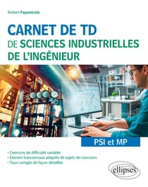 Carnet de TD de sciences industrielles de l'ingénieur (SII) - PSI et MP